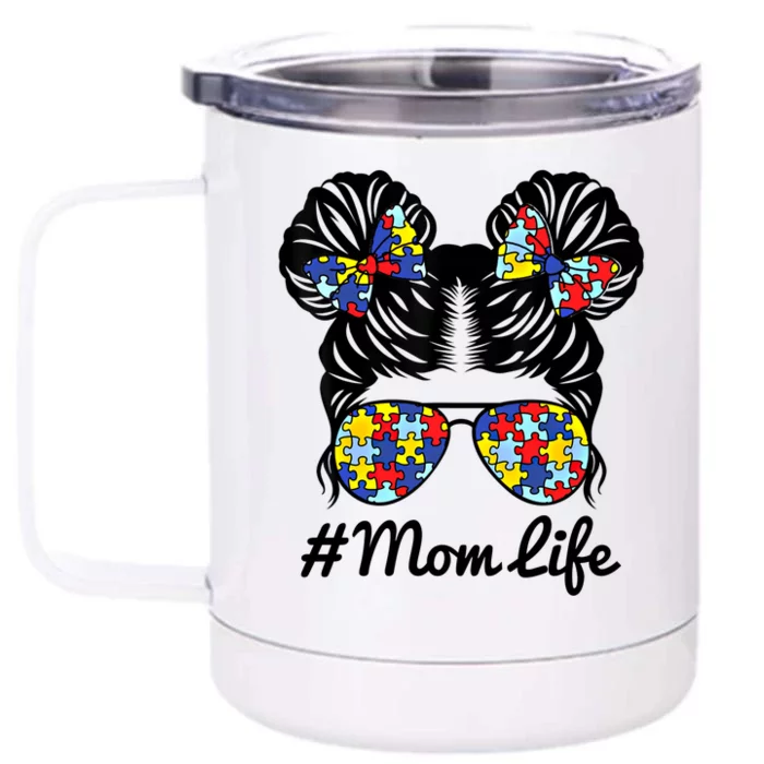 Mom Life Messy Bun Hair Puzzle Pieces Autism Awareness Gift Front & Back 12oz Stainless Steel Tumbler Cup