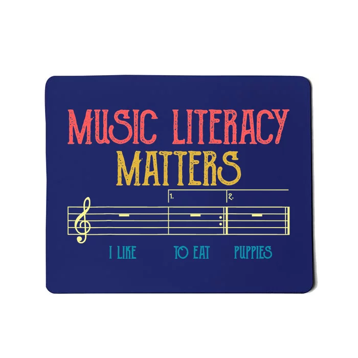 Music Literacy Matters I Like To Eat Puppies Retro Vintage Mousepad