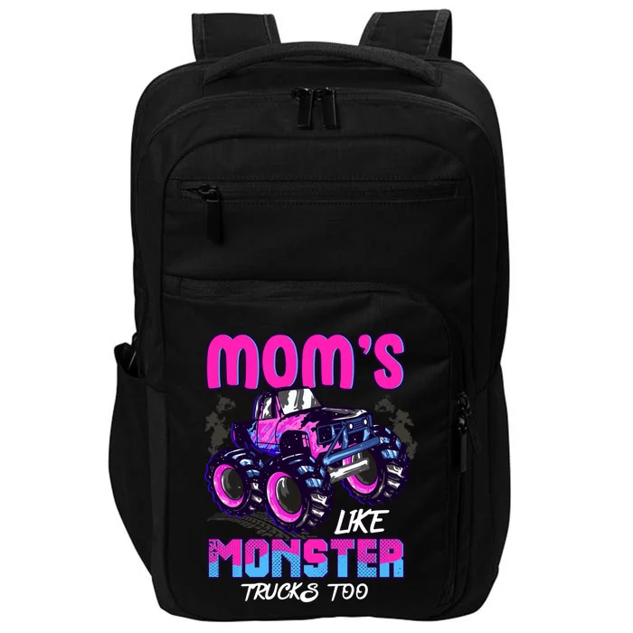 Moms Like Monster Trucks Too Impact Tech Backpack