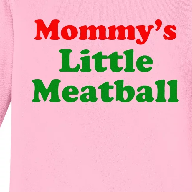 Mommys Little Meatball Funny Italian Joke Baby Long Sleeve Bodysuit