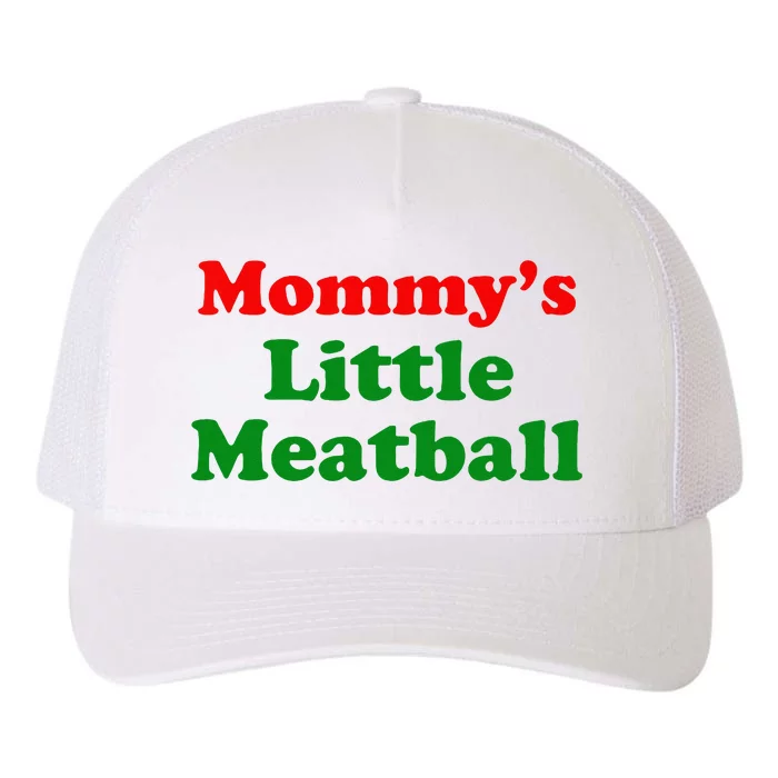 Mommys Little Meatball Funny Italian Joke Yupoong Adult 5-Panel Trucker Hat