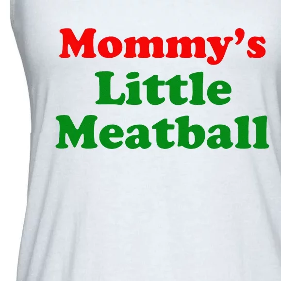 Mommys Little Meatball Funny Italian Joke Ladies Essential Flowy Tank