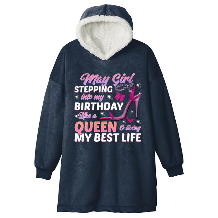 May Living My Best Life Bday Hooded Wearable Blanket