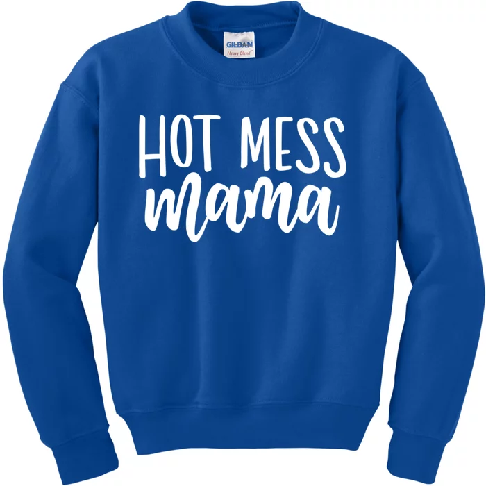 Mom Life Meaningful Gift Hot Mess Mama Saying Kids Sweatshirt