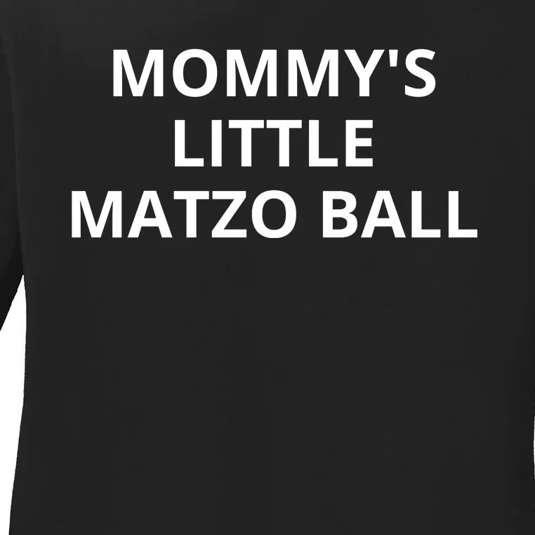 MommyS Little Matzo Ball Ladies Long Sleeve Shirt