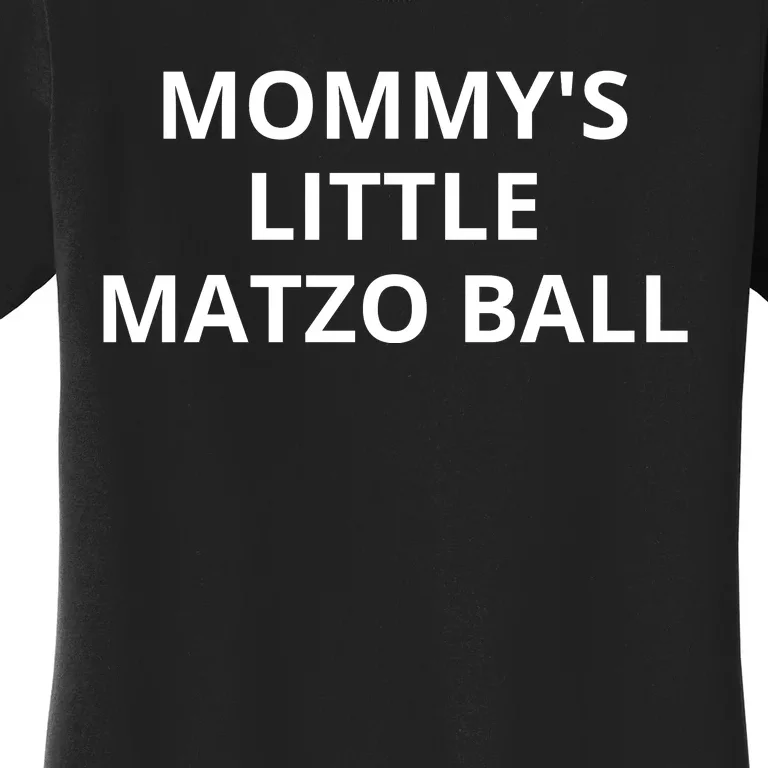 MommyS Little Matzo Ball Women's T-Shirt