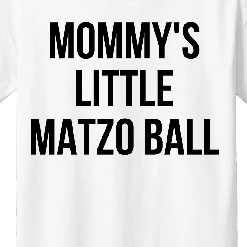 MommyS Little Matzo Ball Kids T-Shirt