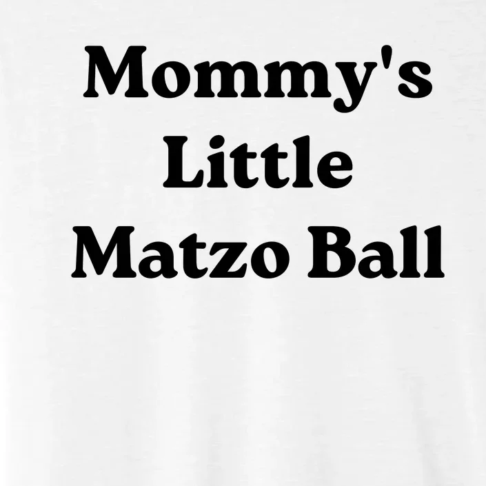 MommyS Little Matzo Ball ChromaSoft Performance T-Shirt