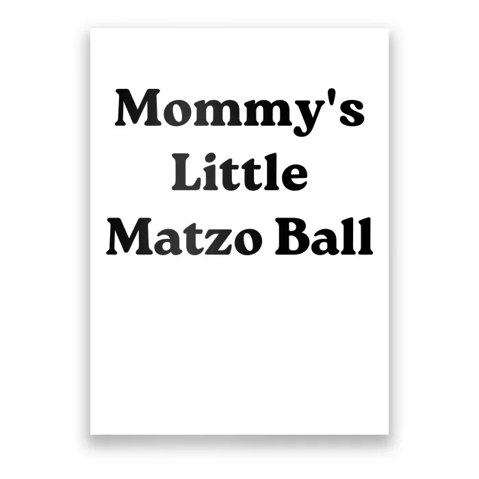 MommyS Little Matzo Ball Poster