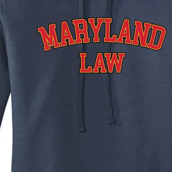 Maryland Law Maryland Bar Graduate Gift Lawyer College Meaningful Gift Women's Pullover Hoodie