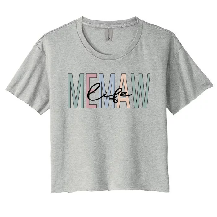 Memaw Life Memaw Grandma Boho Memaw Grandmother Gift Women's Crop Top Tee