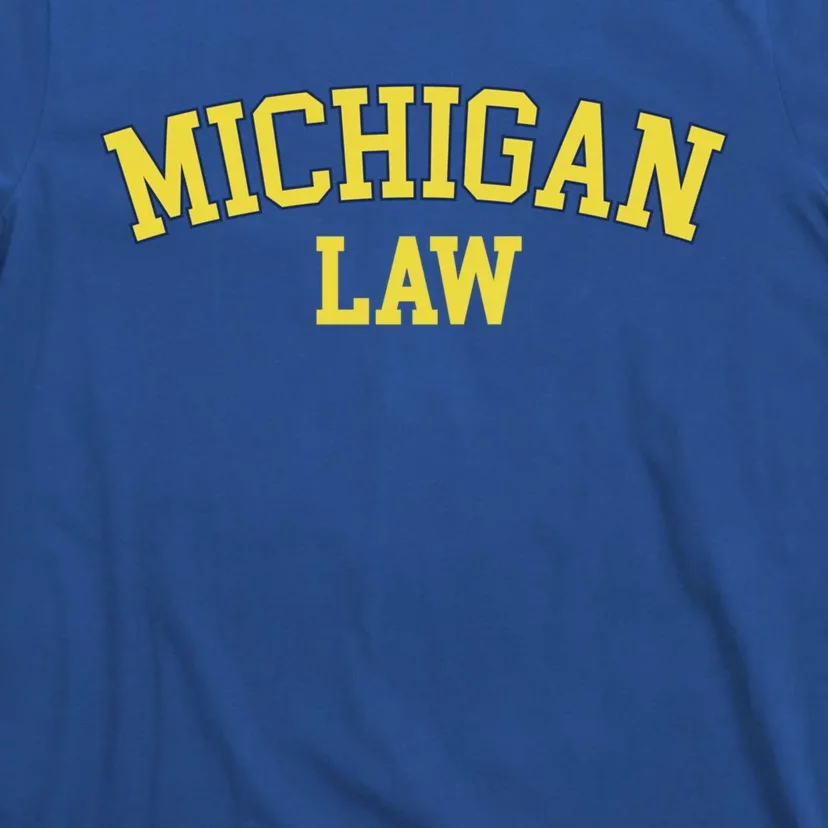 Michigan Law Michigan Bar Graduate Gift Lawyer College Gift T-Shirt