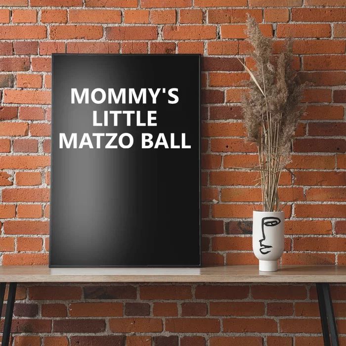 MommyS Little Matzo Ball Poster