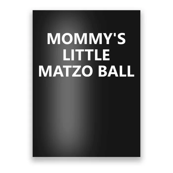 MommyS Little Matzo Ball Poster