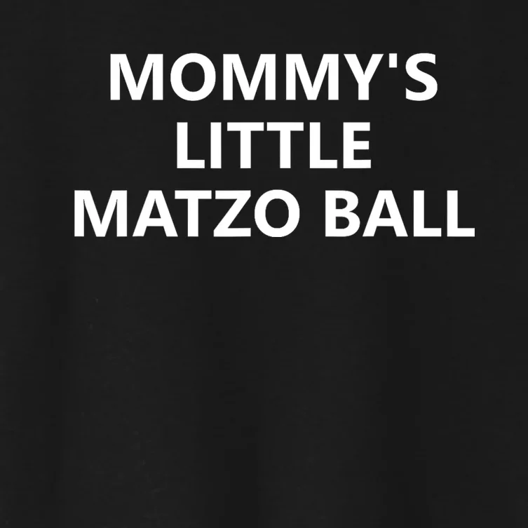 MommyS Little Matzo Ball Women's Crop Top Tee