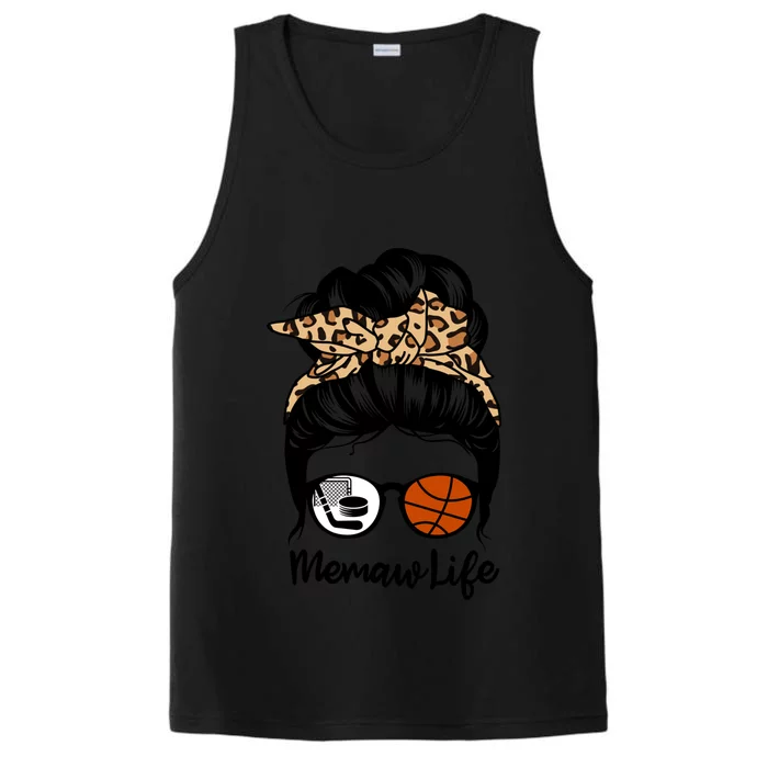 Memaw Life Messy Bun Hair Funny Basketball Hockey Memaw Great Gift Performance Tank