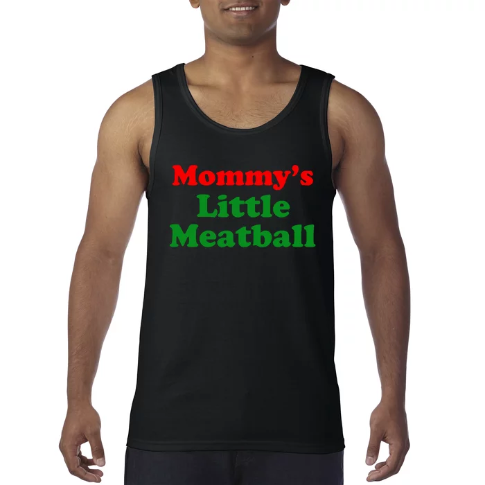 Mommys Little Meatball Funny Italian Joke Tank Top