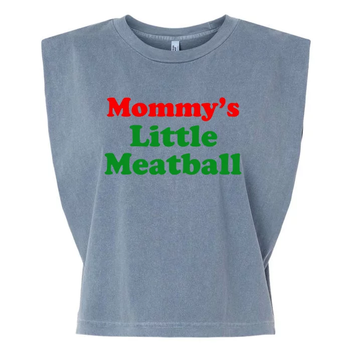 Mommys Little Meatball Funny Italian Joke Garment-Dyed Women's Muscle Tee