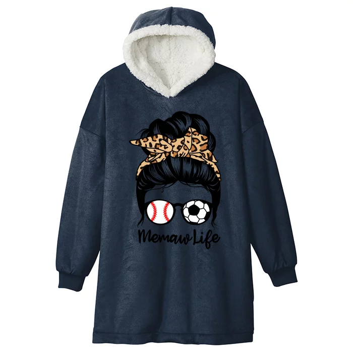 Memaw Life Messy Bun Hair Funny Soccer Baseball Memaw Gift Hooded Wearable Blanket