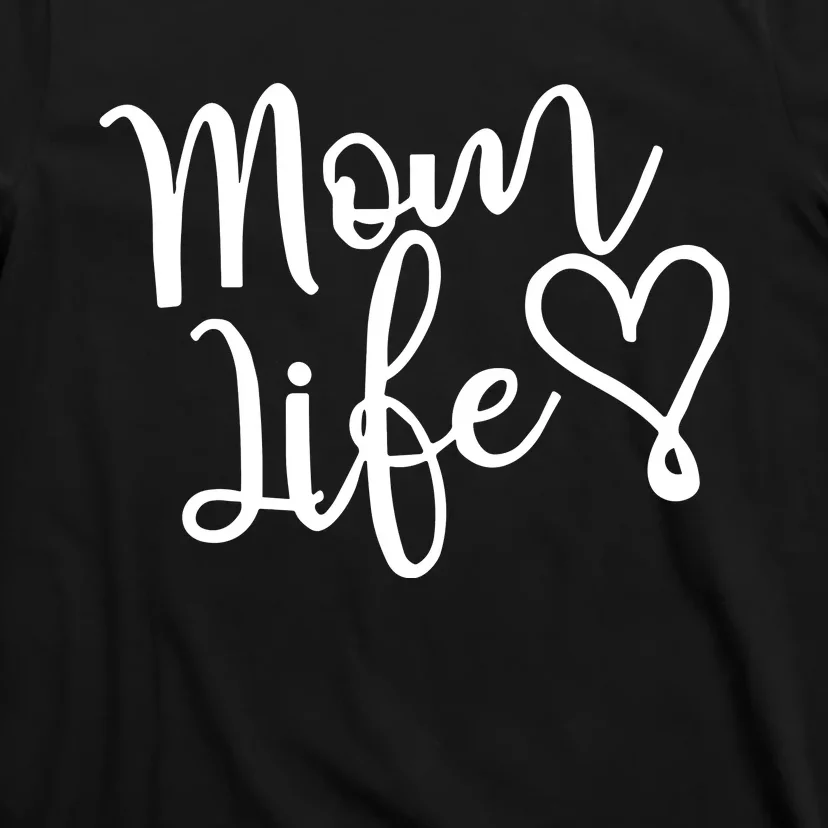 Mom Life T-Shirt