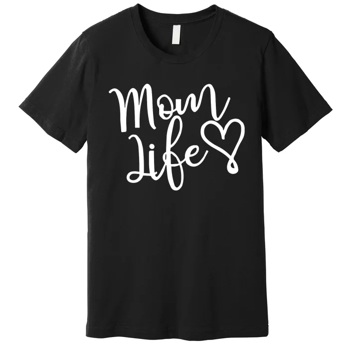 Mom Life Premium T-Shirt