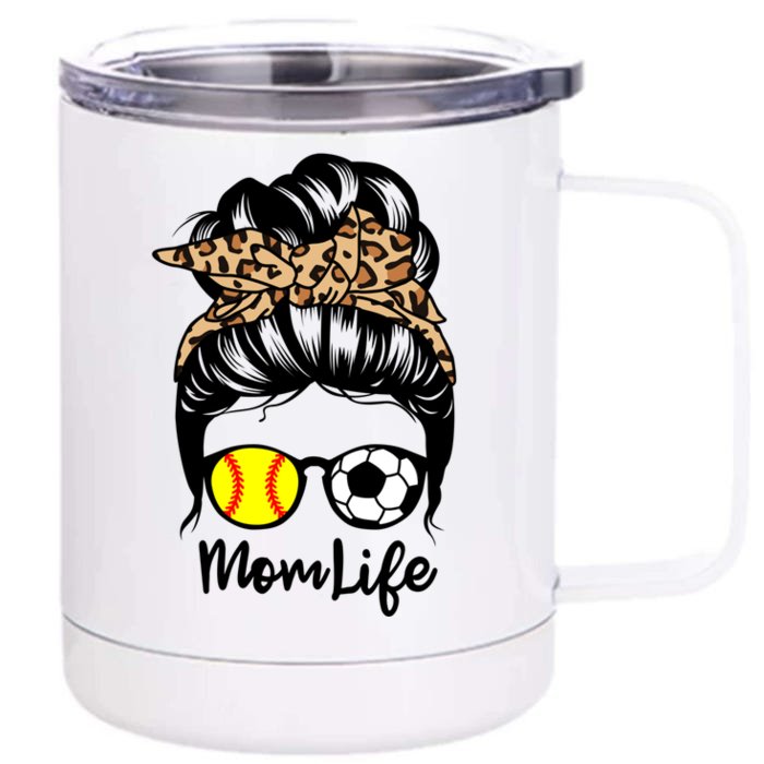 Mom Life Messy Bun Hair Funny Soccer Softball Player Mom Meaningful Gift Front & Back 12oz Stainless Steel Tumbler Cup