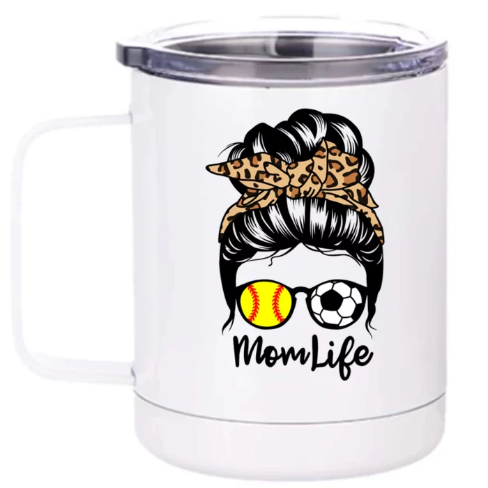 Mom Life Messy Bun Hair Funny Soccer Softball Player Mom Meaningful Gift Front & Back 12oz Stainless Steel Tumbler Cup