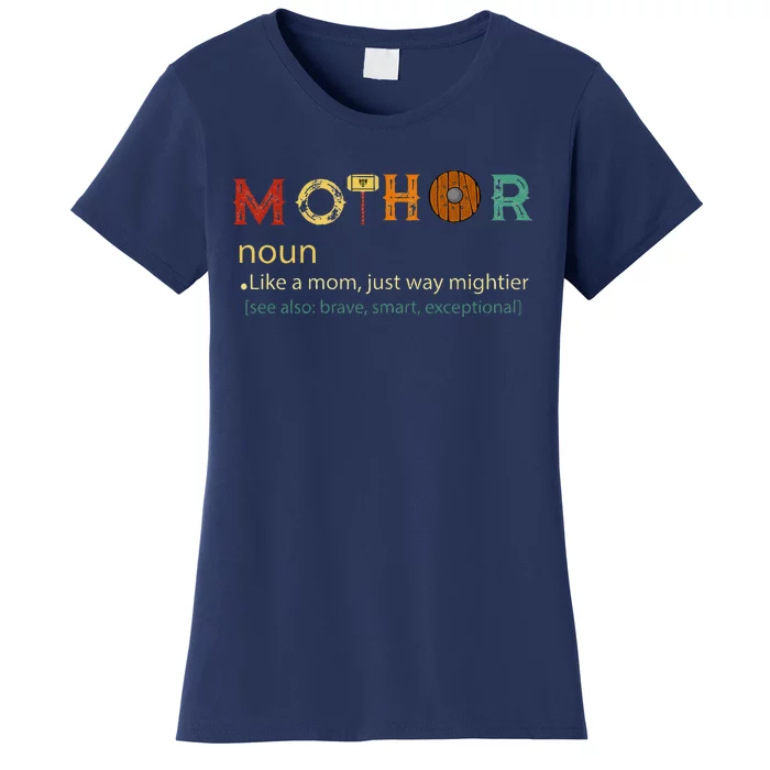 Mothor Like Mom Just Way Mightier Funny MotherS Day Women's T-Shirt