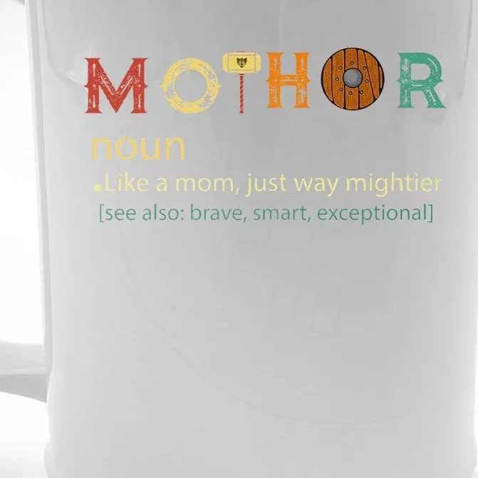 Mothor Like Mom Just Way Mightier Funny MotherS Day Front & Back Beer Stein