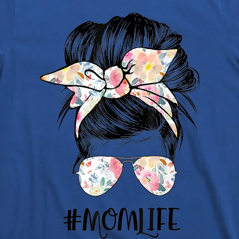 Mom Life Messy Hair Bun Mothers Day Cool Gift T-Shirt