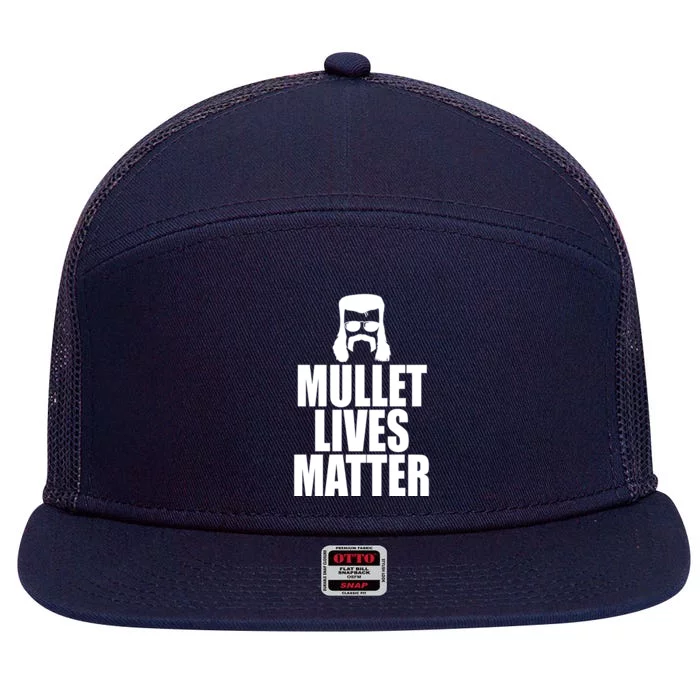 Mullet Lives Matter 7 Panel Mesh Trucker Snapback Hat