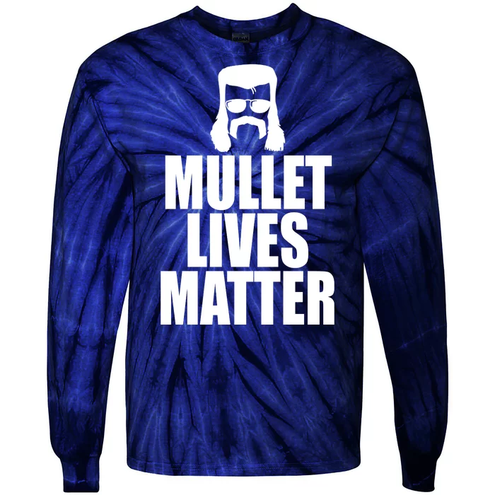 Mullet Lives Matter Tie-Dye Long Sleeve Shirt