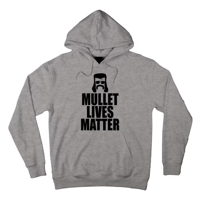 Mullet Lives Matter Hoodie