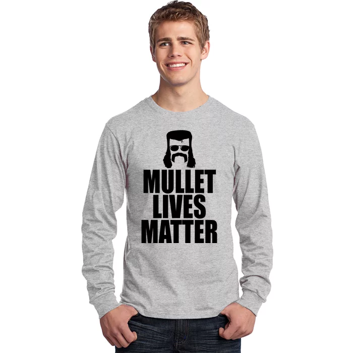 Mullet Lives Matter Long Sleeve Shirt