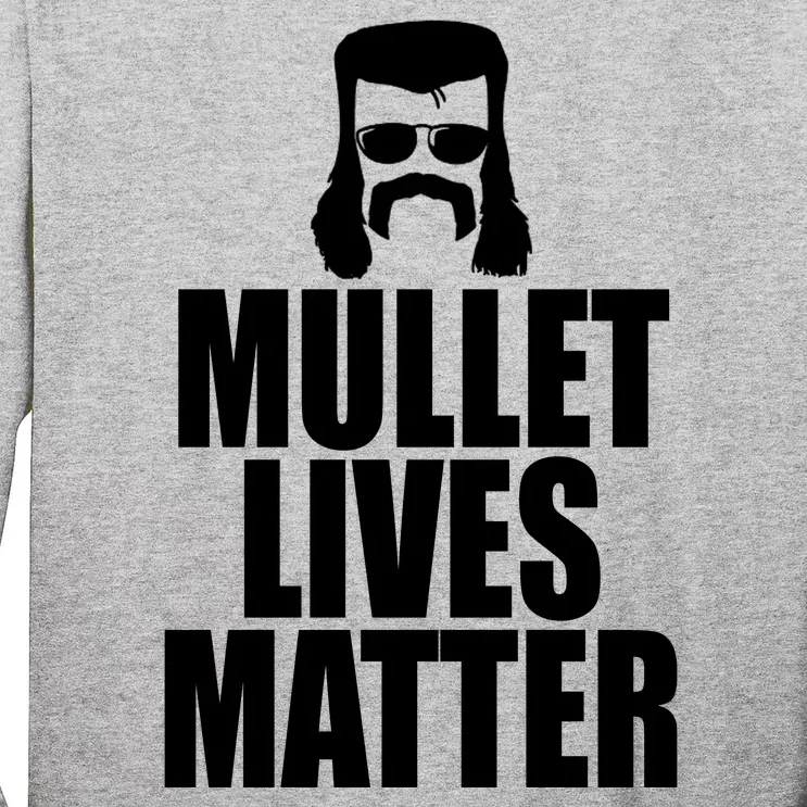 Mullet Lives Matter Long Sleeve Shirt