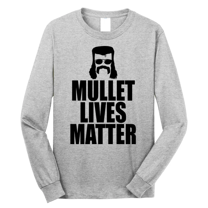 Mullet Lives Matter Long Sleeve Shirt