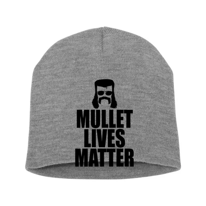 Mullet Lives Matter Short Acrylic Beanie