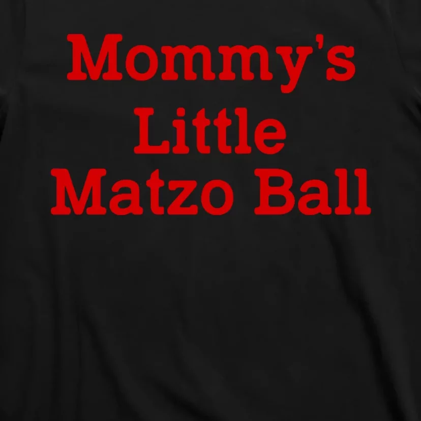 MommyS Little Matzo Ball Funny T-Shirt