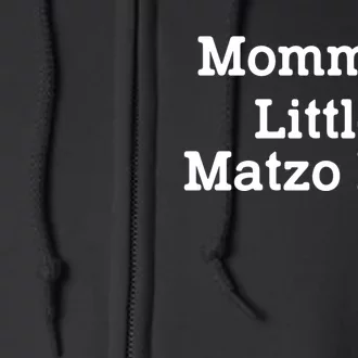 MommyS Little Matzo Ball Funny Full Zip Hoodie