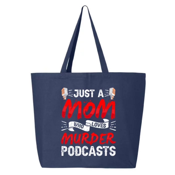 Mom Loves Murder Podcasts True Crime Criminal Podcast Lover Gift 25L Jumbo Tote