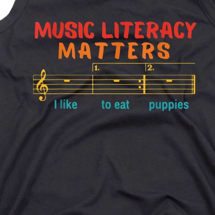 Music Literacy Matters I Like To Eat Puppies Funny Tank Top