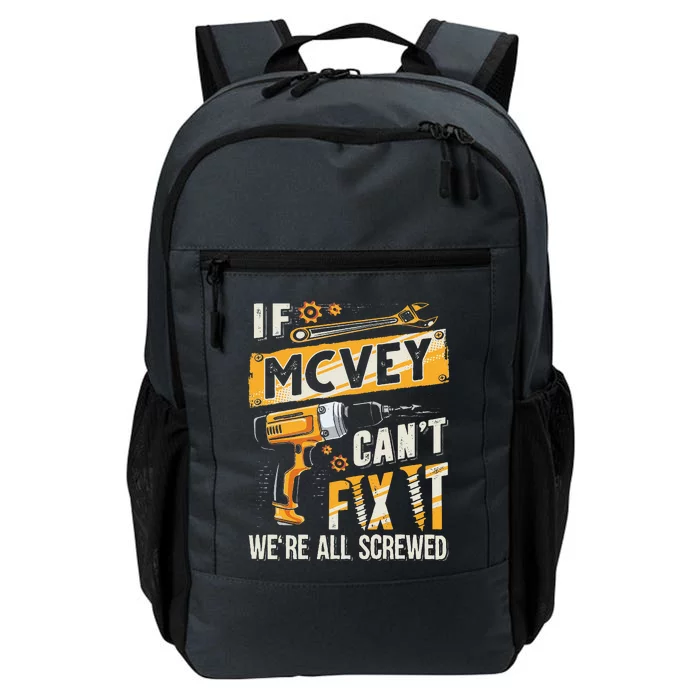 Mcvey Last Name If Mcvey CanT Fix It Daily Commute Backpack