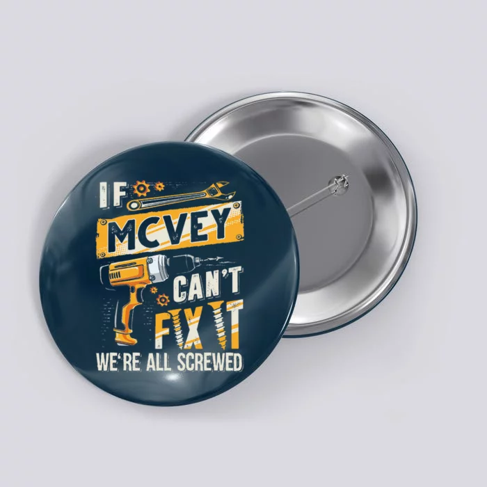 Mcvey Last Name If Mcvey CanT Fix It Button