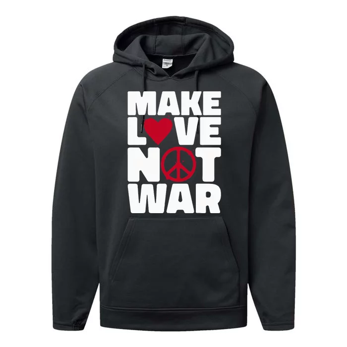 Make Love Not War Performance Fleece Hoodie