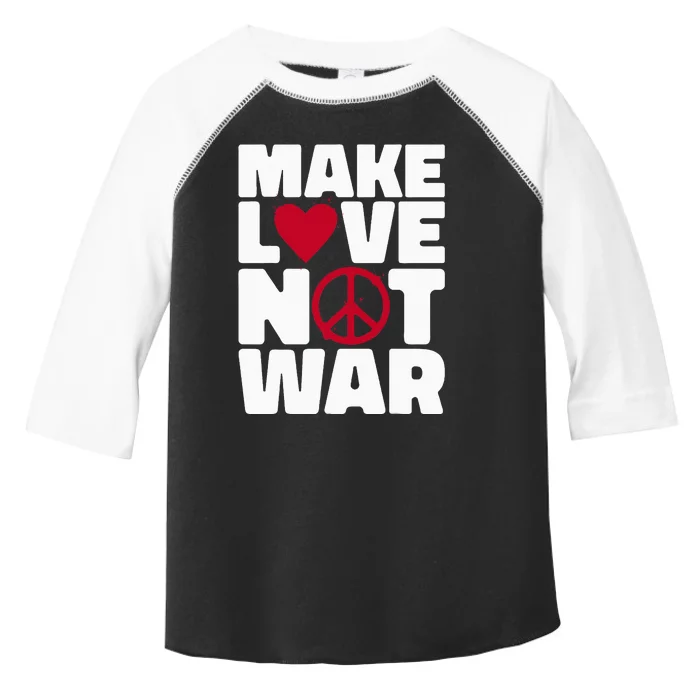 Make Love Not War Toddler Fine Jersey T-Shirt