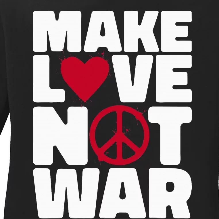 Make Love Not War Ladies Long Sleeve Shirt