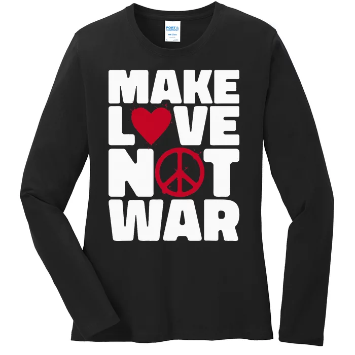 Make Love Not War Ladies Long Sleeve Shirt