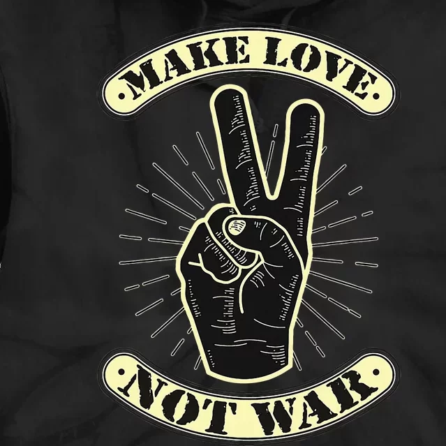 Make Love Not War Peace Freedom Tie Dye Hoodie