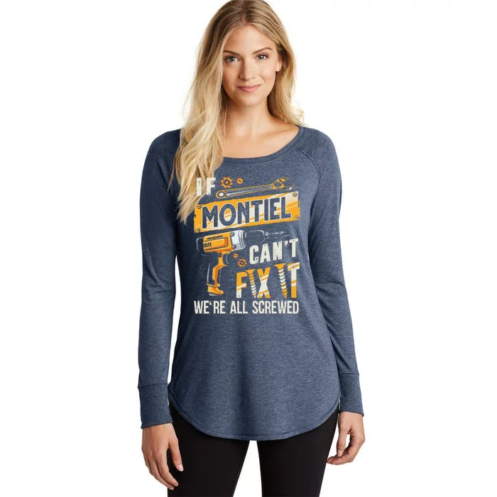 Montiel Last Name If Montiel CanT Fix It Women's Perfect Tri Tunic Long Sleeve Shirt