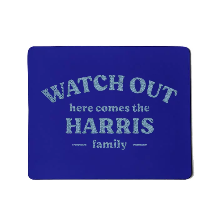 My Last Name Is Harris Funny Family Reunion Mousepad